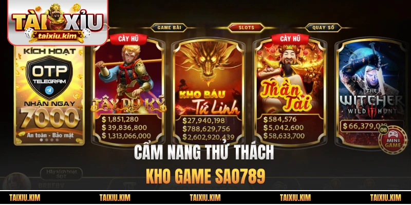 Cẩm nang thử thách kho game Sao789