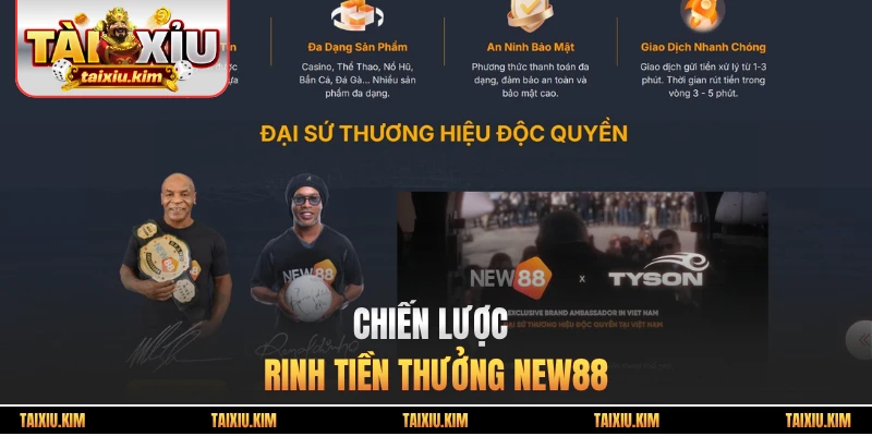 Chiến lược rinh tiền thưởng New88