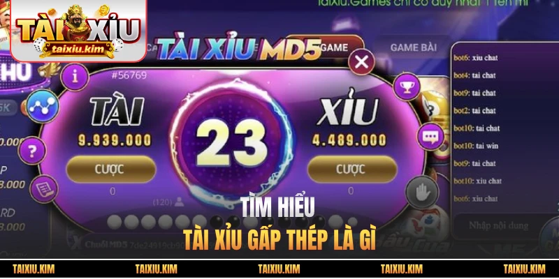 Tìm hiểu tài xỉu gấp thép là gì?