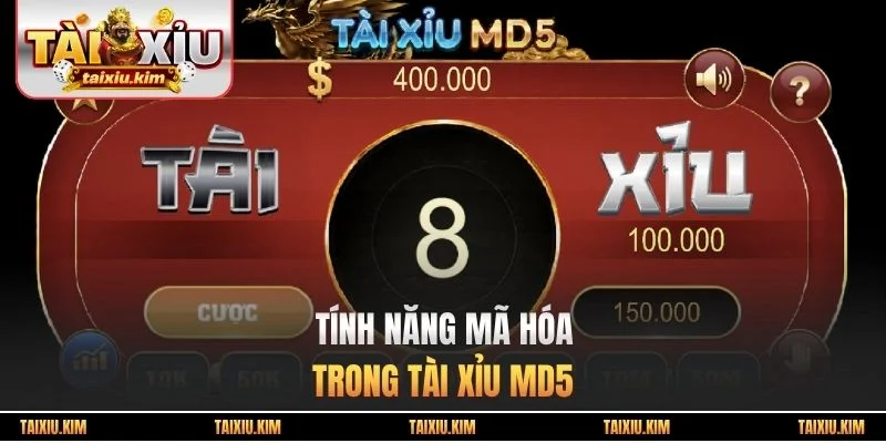 Tính năng mã hóa trong tài xỉu MD5