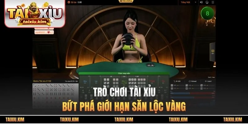 Trò Chơi Tài Xỉu - Bứt Phá Giới Hạn Săn Lộc Vàng