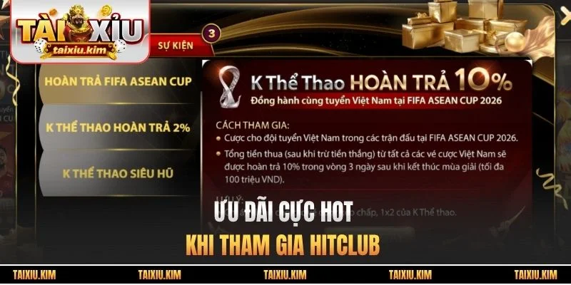 Ưu đãi cực hot khi tham gia Hitclub 