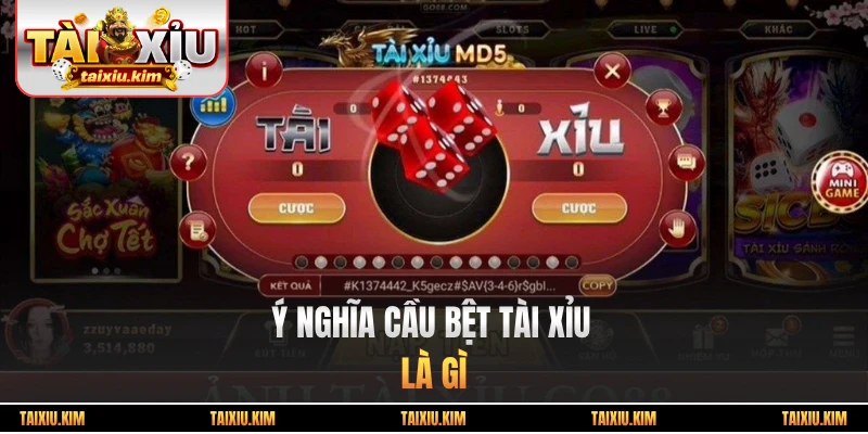Ý nghĩa cầu bệt tài xỉu là gì?
